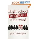 High School Dropout to Harvard: My Life with Dyslexia: John D Rodrigues ...