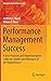 Performance Management Success: A Best Practices and Implementation Guide for Leaders and Managers of All Organizations (Management for Professionals)