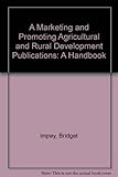 Image de Marketing and Promoting Agricultural and Rural Development Publications