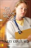 For the Rest of My Life (Claire McCall Series #2) by Harry Kraus MD