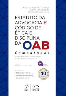 Livro Estatuto da Advocacia e Código de Ética e Disciplina da Oab - Comentados - 9ª Edição 2025