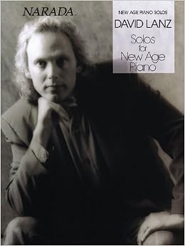 Solos for New Age Piano, by David Lanz