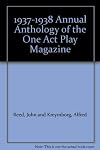 1937-1938 Annual Anthology of the One Act Play Magazine