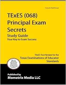 Texes 068 Principal Exam Secrets Study Guide Texes Test
