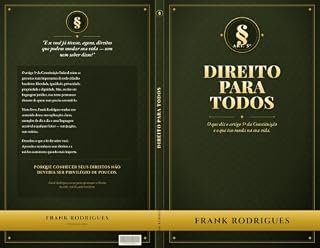 Livro DIREITO PARA TODOS: O que diz o artigo 5º da Constituição e o que isso muda na sua vida. (Livros Jurídicos)