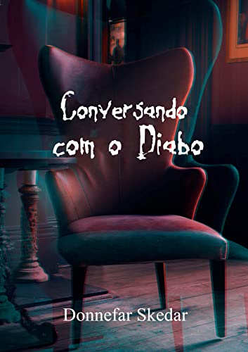 Conversando com o Diabo - eBook, Resumo, Ler Online e PDF - por Skedar ...