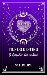 Livro Fios do Destino: O despertar das sombras