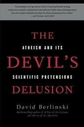 The Devil's Delusion: Atheism and its Scientific Pretensions