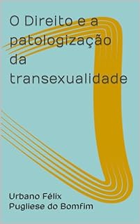 Livro O Direito e a patologização da transexualidade