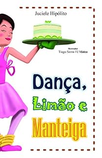 Livro Dança, limão e manteiga