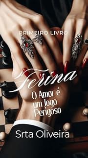Livro Ferina : O Amor é um Jogo Perigoso - Duologia Livro 1