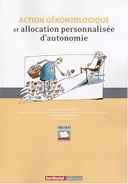 Action gérontologique et allocation personnalisée d'autonomie