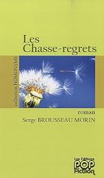 Les  chasse-regrets