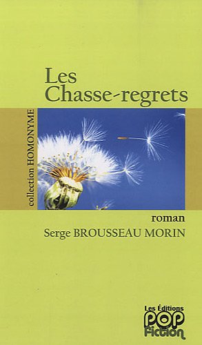 Les  chasse-regrets