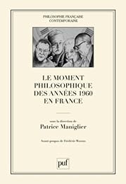 Le  moment philosophique des années 1960 en France