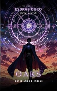 Livro Oaks: Entre amor e sangue