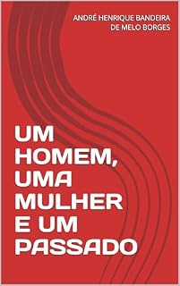 Livro UM HOMEM, UMA MULHER E UM PASSADO