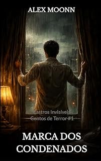 Livro MARCA DOS CONDENADOS: Um conto de Terror da Série Rastros Invisíveis (Rastros Invisíveis - Contos de Terror)