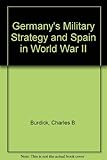 Book cover for Germany's Military Strategy and Spain in World War II