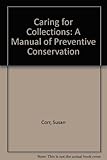 Image de Caring for Collections: A Manual of Preventive Conservation