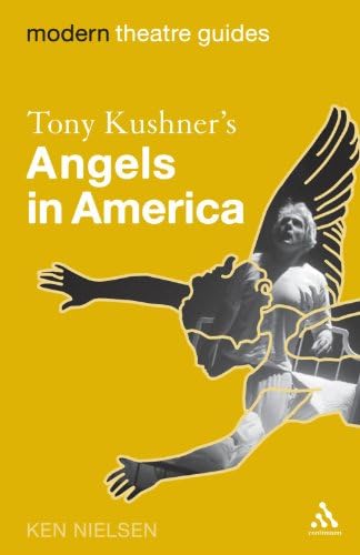Tony Kushner's Angels in America (Modern Theatre Guides)