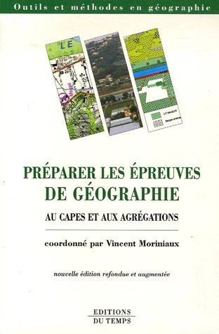 Préparer les épreuves de géographie au CAPES et aux agrégations