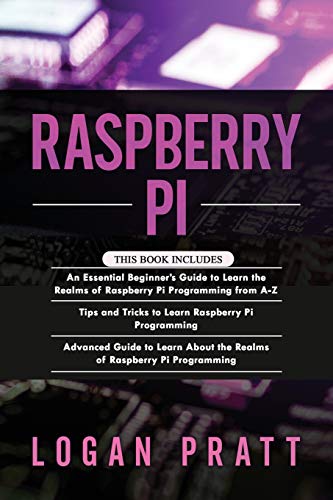 Buy Raspberry PI: 3 in 1: Essential Beginners Guide+ Tips and Tricks+ ...