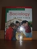Sociology in Our Times, Diana Kendall, 0495130419