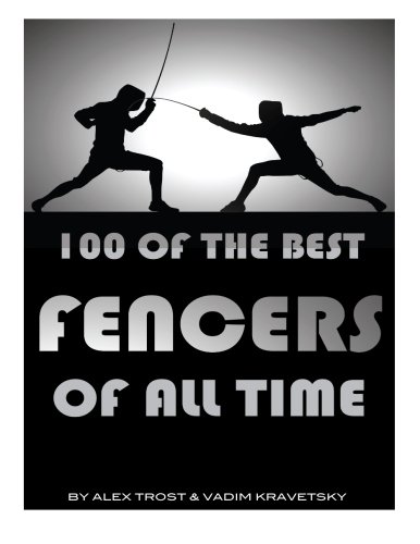 100 of the Best Fencers of All Time
