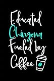 Educated Chingona Fueled by Coffee Fun Quote College Ruled Notebook: Blank Lined Journal by 