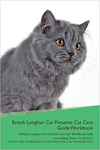 British Longhair Cat Presents Cat Care Guide Workbook British