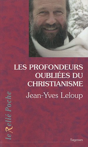 Les  profondeurs oubliées du christianisme