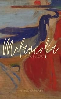 Livro Melancolia: Prosas e Versos
