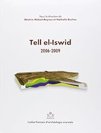 Tell el-Iswid, 2006-2009
