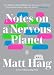 Notes on a Nervous Planet by Matt Haig