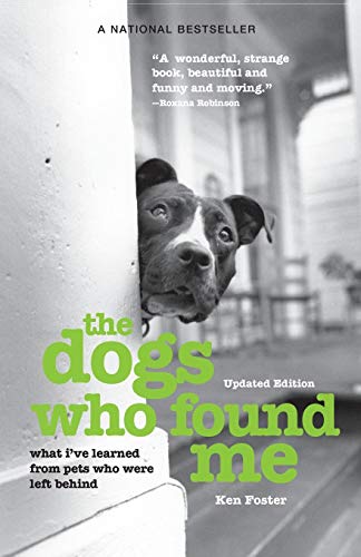 The Dogs Who Found Me: What I've Learned From Pets Who Were Left Behind - //coolthings.us
