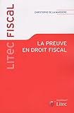La preuve en droit fiscal (Litec fiscal) (French Edition) by 
