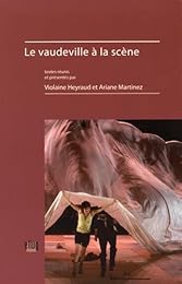 Le  vaudeville à la scène