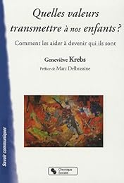 Quelles valeurs transmettre à nos enfants ?