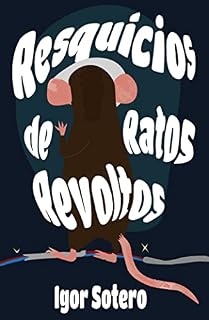 Livro Resquícios de Ratos Revoltos