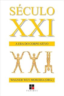Livro Século XXI: A era do corpo ativo