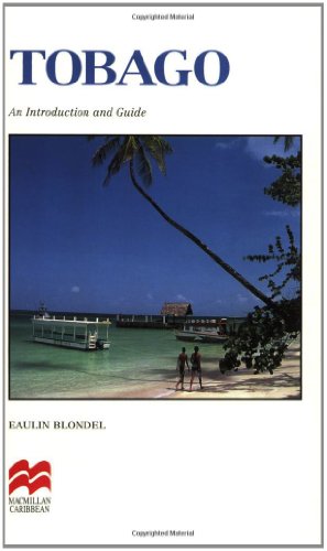 Tobago: An Introduction and Guide by Eaulin Blondel