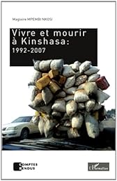 Vivre et mourir à Kinshasa