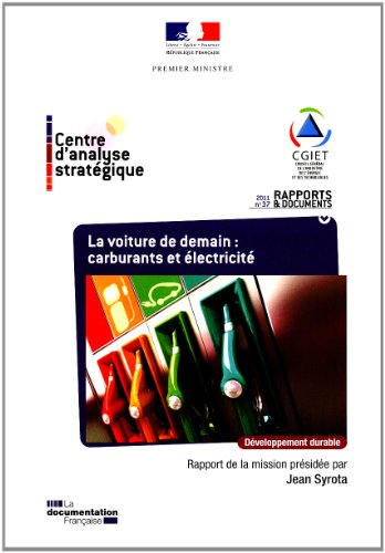 La  voiture de demain, carburants et électricité