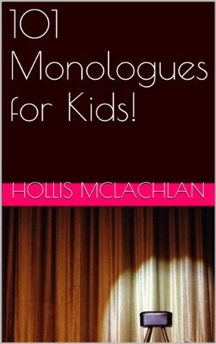 101 Monologues for Kids!