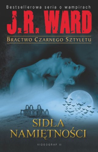 Bractwo Czarnego Sztyletu. Tom 11. Sidla namietnosci (polish)