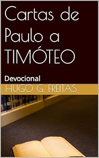 Livro Cartas de Paulo a TIMÓTEO: Devocional (Meu Momento com Deus Livro 4)