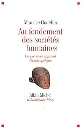 Au fondement des sociétés humaines