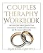 Couples Therapy Workbook: The Never Seen Before Questions and Conversations to build Emotional Intimacy and Re-connect Relationship