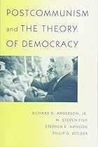 Postcommunism and the Theory of Democracy.